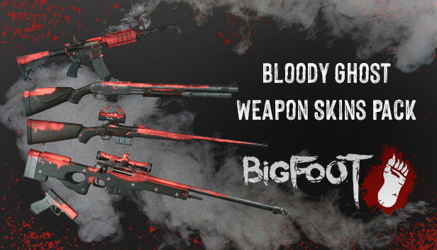 BIGFOOT - WEAPON SKINS BLOODY GHOST no Steam